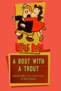 Poster for the movie "A Bout with a Trout"