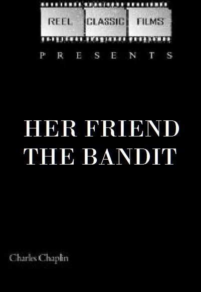 Poster for the movie "Her Friend the Bandit"