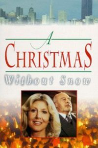 Poster for the movie "A Christmas Without Snow"