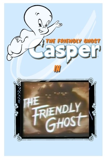 Poster for the movie "The Friendly Ghost"