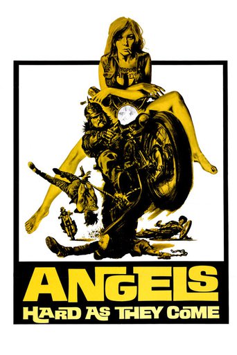 Poster for the movie "Angels Hard as They Come"