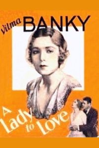 Poster for the movie "A Lady to Love"