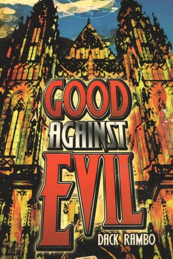 Poster for the movie "Good Against Evil"