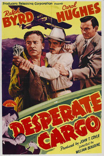 Poster for the movie "Desperate Cargo"