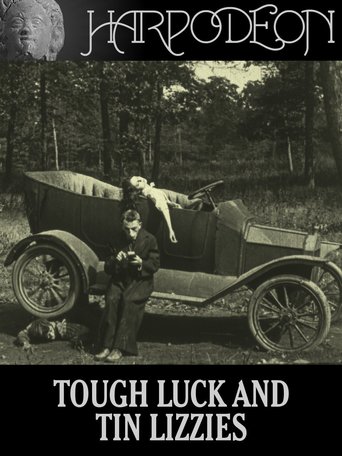 Poster for the movie "Tough Luck and Tin Lizzies"